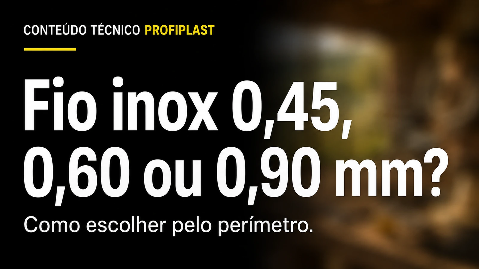 Capa gráfica com o título sobre bitola de fio inox, sobre fundo desfocado de área de trabalho rural.