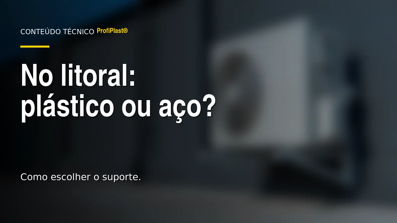 Capa sobre suporte de condensadora em região litorânea.